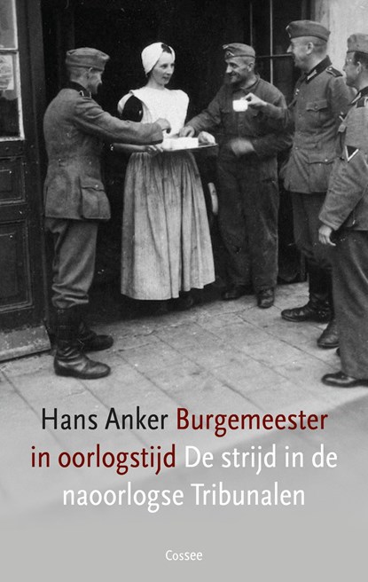 Burgemeester in oorlogstijd, Hans Anker - Ebook - 9789464522501