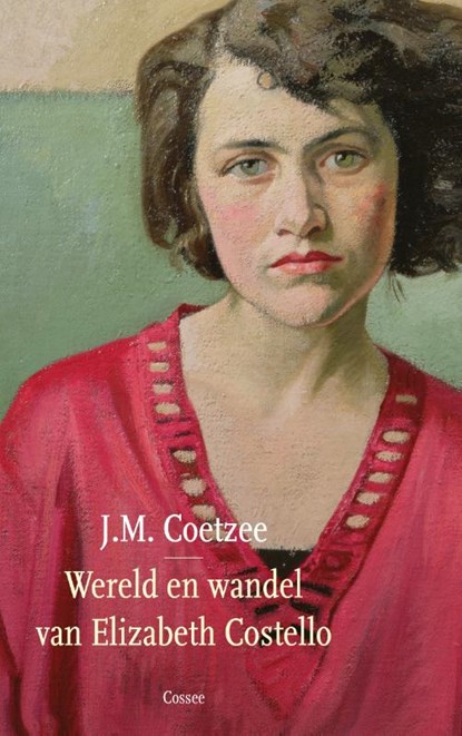 Wereld en wandel van Elizabeth Costello, J.M. Coetzee - Gebonden - 9789464522549