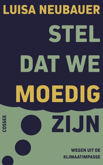 Stel dat we moedig zijn, Luisa Neubauer - Paperback - 9789464522594