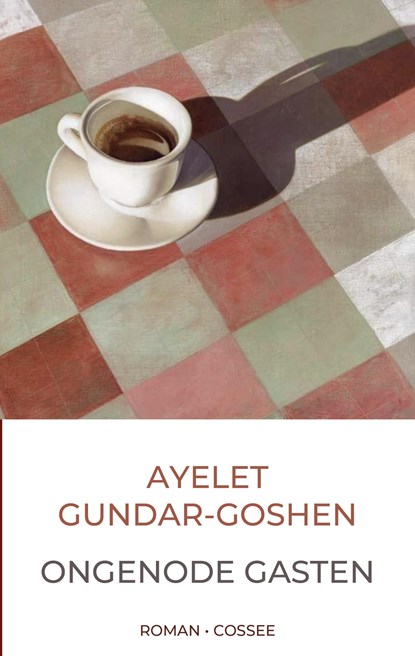Ongenode gasten, Ayelet Gundar-Goshen - Ebook - 9789464522907