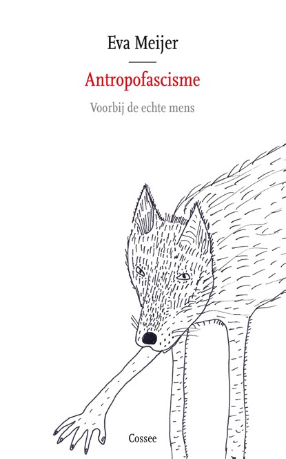 Antropofascisme, Eva Meijer - Ebook - 9789464523096