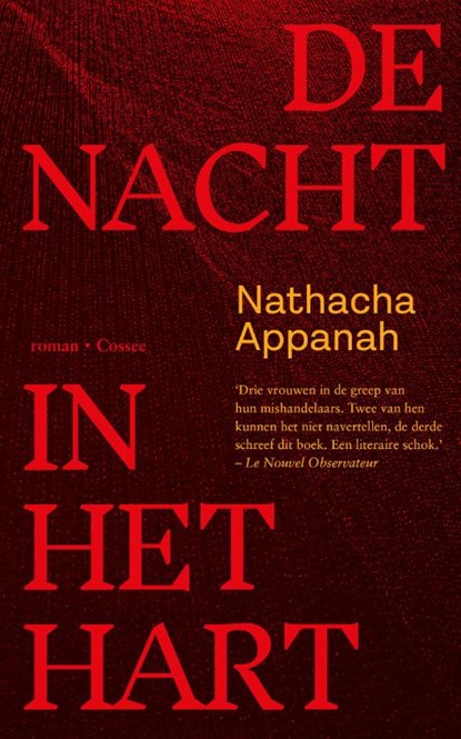 De nacht in het hart, Nathacha Appanah - Paperback - 9789464523133