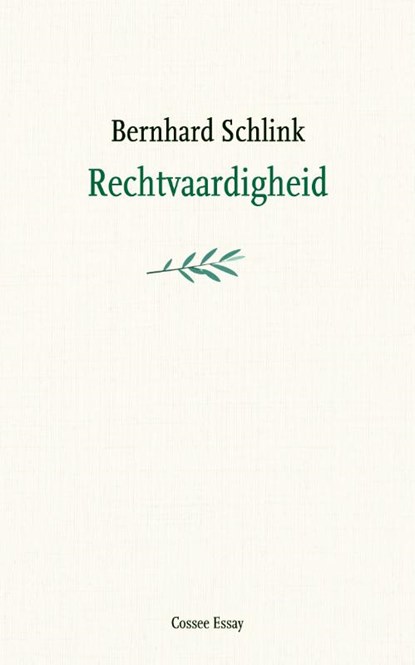 Rechtvaardigheid, Bernard Schlink - Paperback - 9789464523188