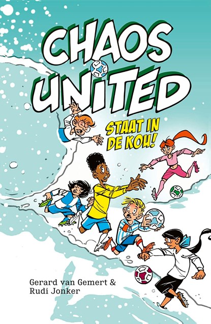 Chaos United staat in de kou!, Gerard van Gemert ; Rudi Jonker - Ebook - 9789464530018
