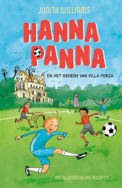Hanna Panna en het geheim van Villa Forza, Judith Williams - Gebonden - 9789464530537