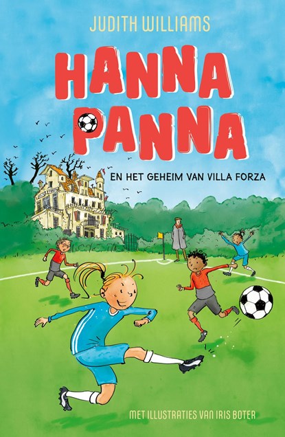 Hanna Panna en het geheim van Villa Forza, Judith Williams - Ebook - 9789464530582