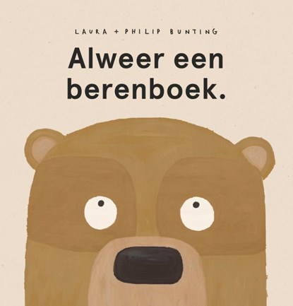 Alweer een berenboek., Laura Bunting - Gebonden - 9789464530667