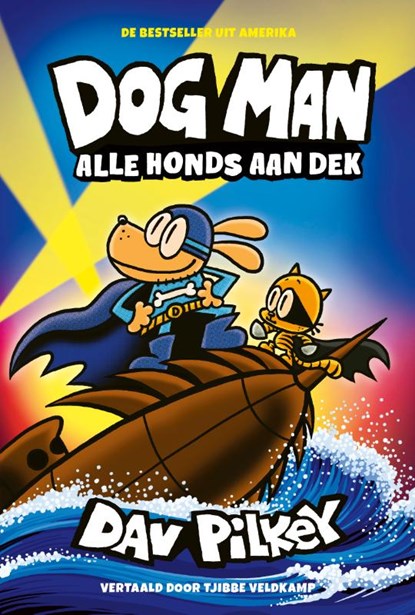 Alle honds aan dek, Dav Pilkey - Gebonden - 9789464530704