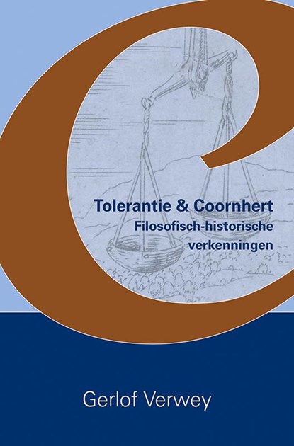 Tolerantie & Coornhert, Gerlof Verwey - Paperback - 9789464550160