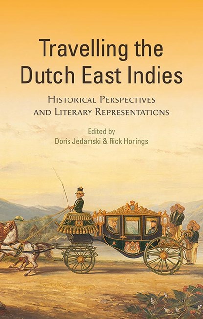Travelling the Dutch East Indies, Rick Honings - Paperback - 9789464550450