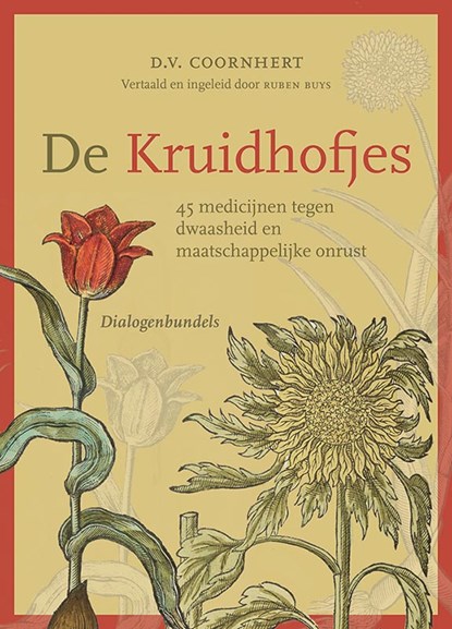 De kruidhofjes, D.V. Coornhert - Paperback - 9789464550474