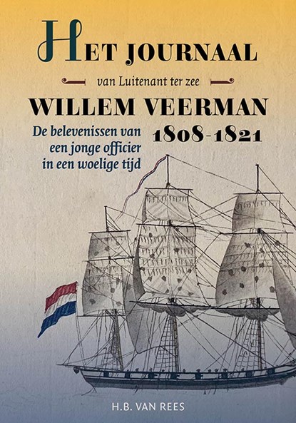 Het journaal van luitenant ter zee Willem Veerman, 1808-1821, Willem Veerman - Paperback - 9789464550535