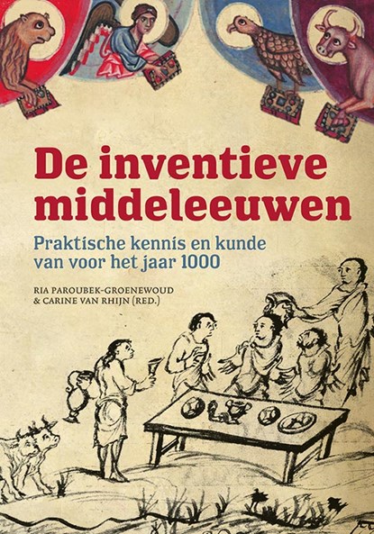 De inventieve middeleeuwen, Ria Paroubek-Groenewoud ; Carine van Rhijn - Paperback - 9789464550856