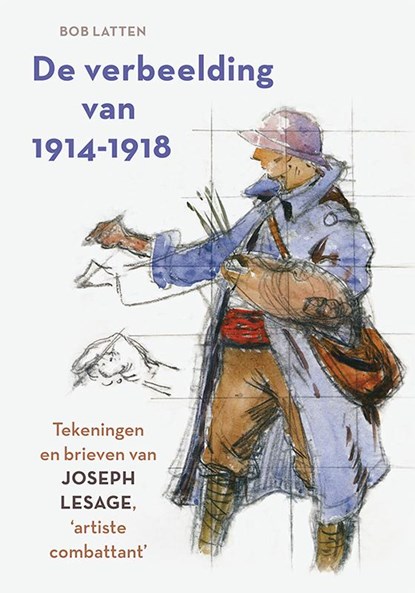 De verbeelding van 1914-1918, Bob Latten - Paperback - 9789464551020