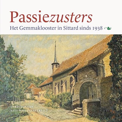 Passiezusters, Chris Dols ; Kees Schutgens - Paperback - 9789464551082