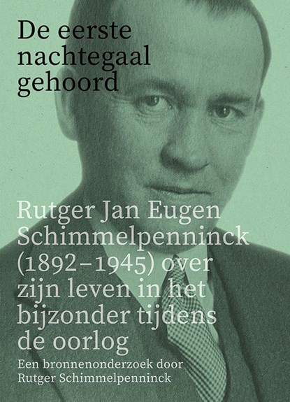 De eerste nachtegaal gehoord, Rutger Schimmelpenninck - Paperback - 9789464551570