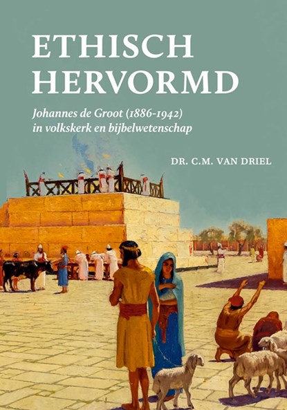 Ethisch hervormd, C.M. van Driel - Paperback - 9789464551648