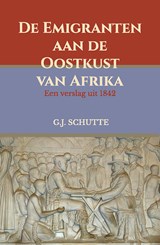 De emigranten aan de Oostkust van Afrika - G.J. Schutte - 9789464551778