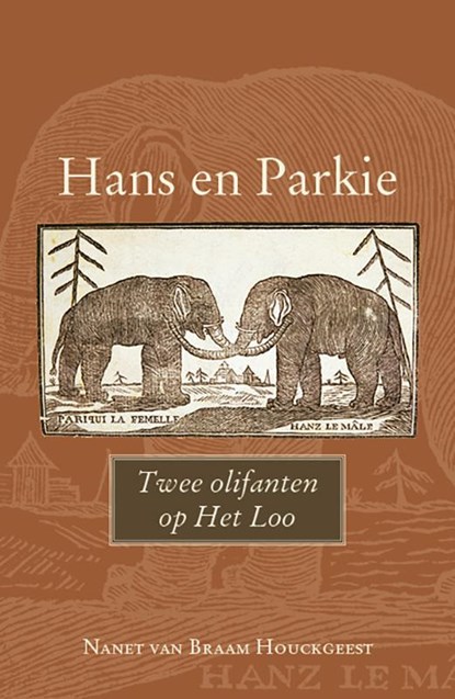 Hans en Parkie, Nanet van Braam Houckgeest - Gebonden - 9789464552027