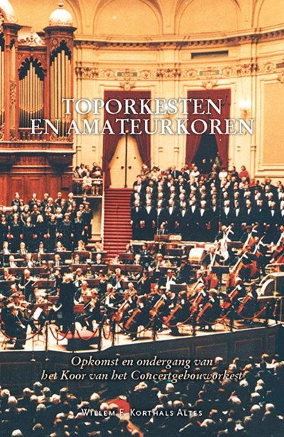 Toporkesten en amateurkoren, Willem F. Korthals Altes - Paperback - 9789464552317