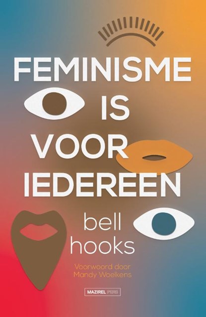 Feminisme is voor iedereen, bell hooks - Paperback - 9789464560084