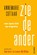 Zie de ander, Annemarie Cottaar ; Nadia Bouras ; Leo Lucassen ; Wim Willems - Paperback - 9789464560541