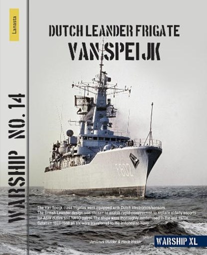 Dutch Leander Frigate Van Speijk, Jantinus Mulder ; Henk Visser - Paperback - 9789464560565