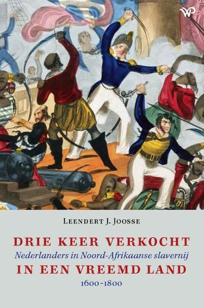 Drie keer verkocht in een vreemd land, Leendert J. Joosse - Paperback - 9789464560824