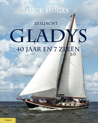 Zeiljacht Gladys, Dick Huges - Ebook - 9789464561111