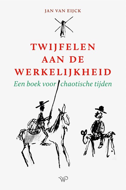 Twijfelen aan de werkelijkheid, Jan van Eijck - Ebook - 9789464561326