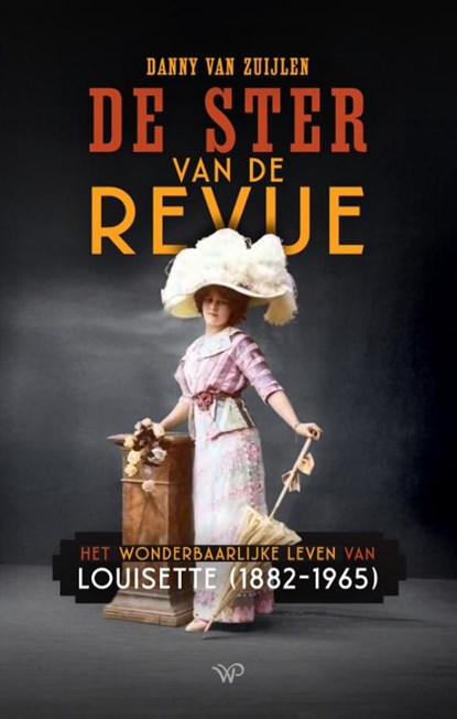 De ster van de revue, Danny van Zuijlen - Paperback - 9789464561463