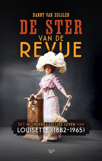 De ster van de revue, Danny van Zuijlen - Ebook - 9789464561470