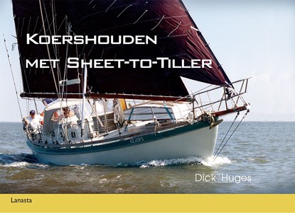 Koershouden met sheet-to-tiller, Dick Huges - Ebook - 9789464561784