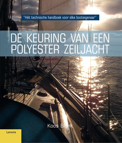 De keuring van polyester zeiljacht, Koos Blonk - Ebook - 9789464561821