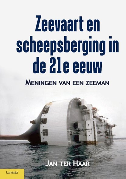 Zeevaart en scheepsberging in de 21e eeuw, Jan ter Haar - Gebonden - 9789464561883