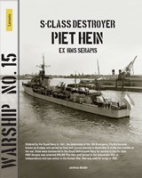 S-class destroyer Piet Hein ex HMS Serapis - Jantinus Mulder - 9789464561937