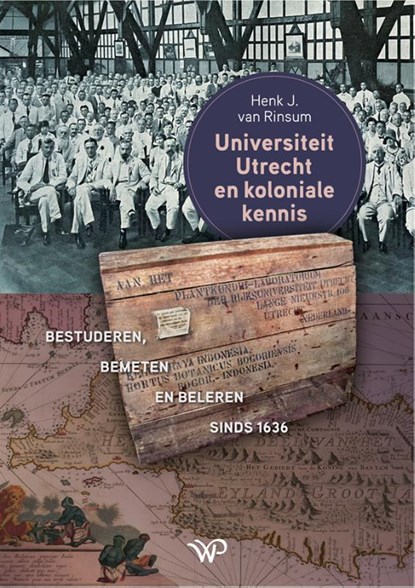 Universiteit Utrecht en koloniale kennis, Henk van Rinsum - Gebonden - 9789464562002
