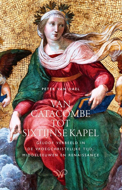 Van catacombe tot Sixtijnse Kapel, Peter van Dael - Ebook - 9789464562095