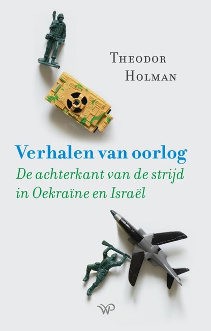 Verhalen van oorlog, Theodor Holman - Paperback - 9789464562101