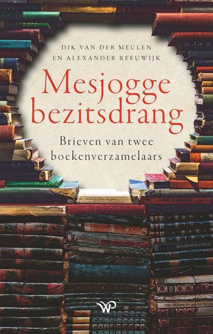 Mesjogge bezitsdrang, Dik van der Meulen ; Alexander Reeuwijk - Ebook - 9789464562378