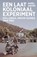 Een laatkoloniaal experiment, Karel Davids - Paperback - 9789464563191