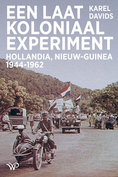Een laatkoloniaal experiment, Karel Davids - Ebook - 9789464563207