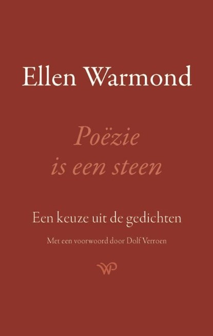 Poëzie is een steen, Ellen Warmond - Gebonden - 9789464563276