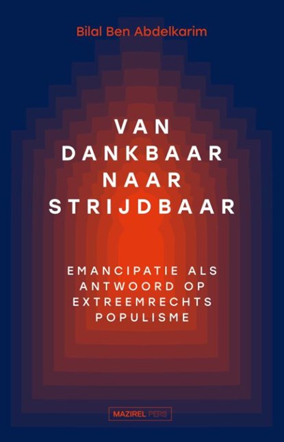 Van dankbaar naar strijdbaar, Bilal Ben Abdelkarim - Paperback - 9789464563399