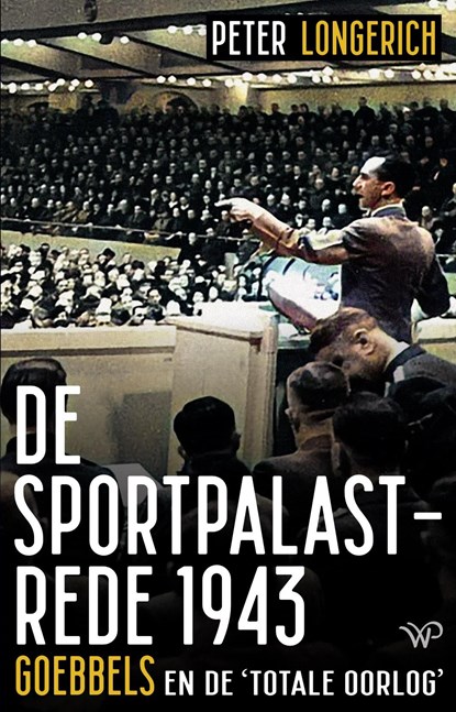 De Sportpalastrede 1943, Peter Longerich - Ebook - 9789464563580