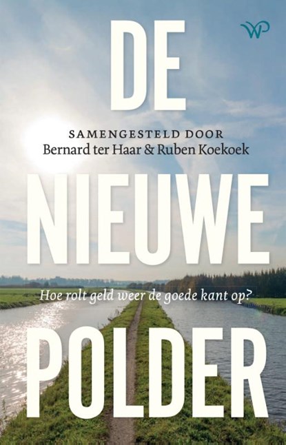 De nieuwe polder, Bernard ter Haar - Paperback - 9789464564044