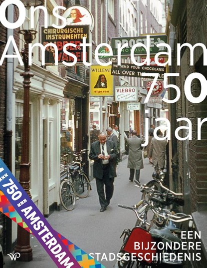 Ons Amsterdam 750 jaar, Koen Kleijn ; Jitske Hell ; Janna Toepoel - Gebonden - 9789464564792