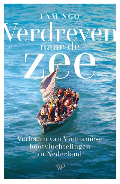 Verdreven naar de zee, Lam Ngo - Paperback - 9789464565157