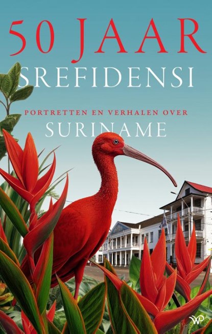 50 jaar Srefidensi, Frank Vermeulen ; Henna Goudzand ; Marco de Jonge Baas ; Rehana Lalmahomed ; Victor Joseph ; Hans Buddingh - Paperback - 9789464565263