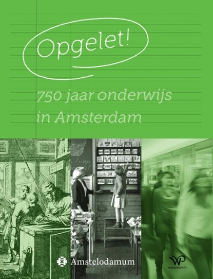 Opgelet!, Het Genootschap Amstelodamum - Paperback - 9789464565461